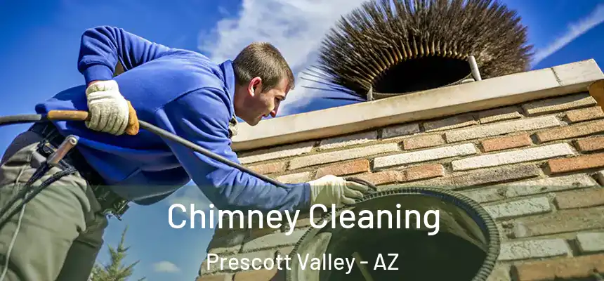  Chimney Cleaning Prescott Valley - AZ